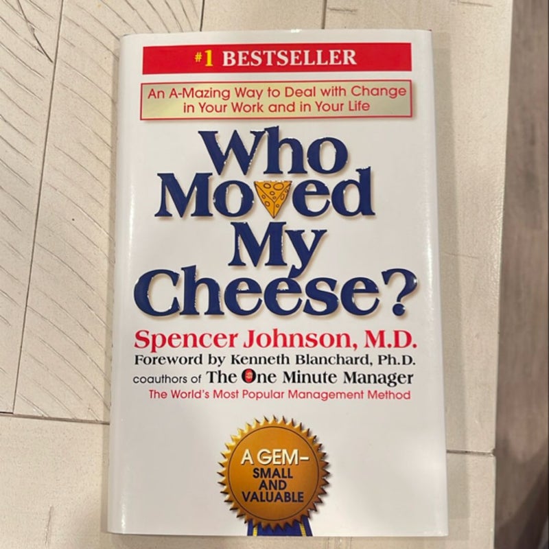 Who Moved My Cheese?