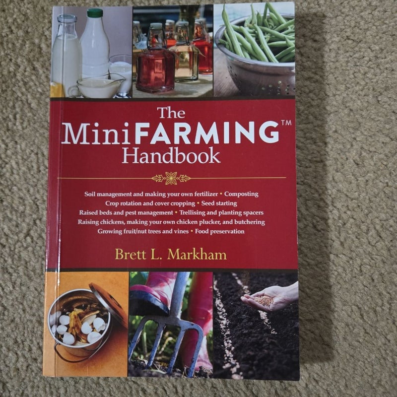 The Mini Farming Handbook