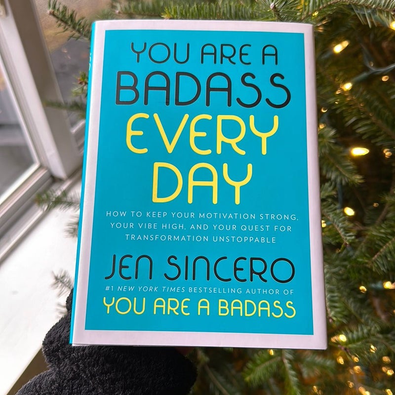 You Are a Badass Every Day