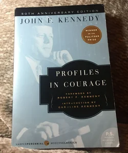 Profiles in Courage (50th Anniversary Edition)