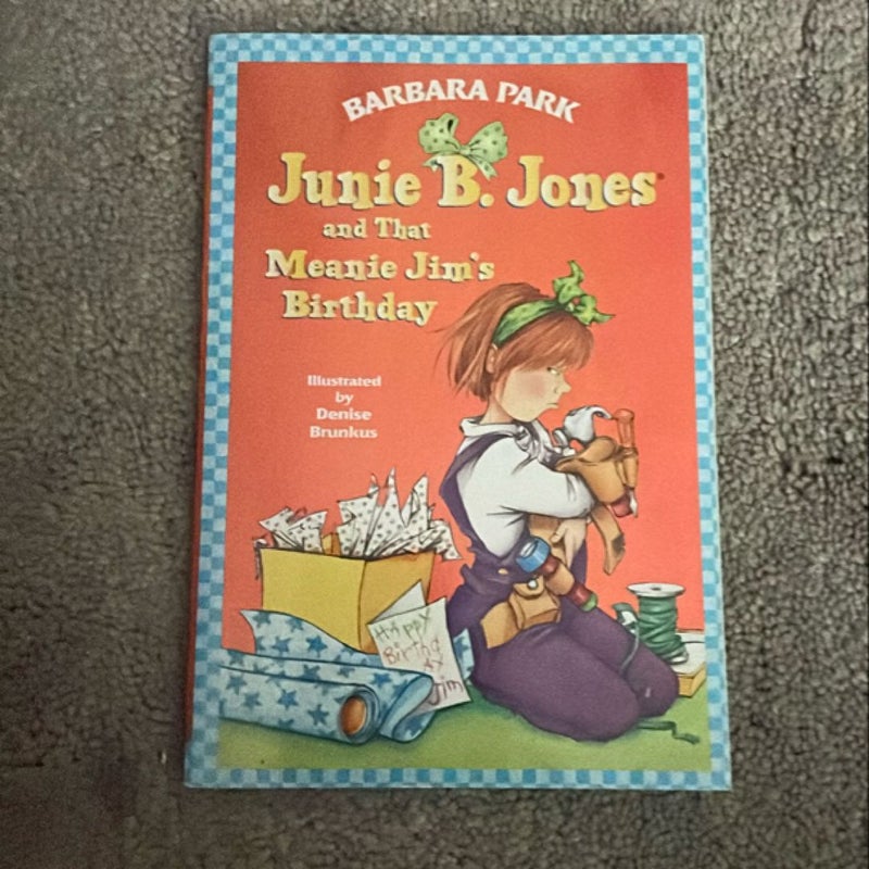 Junie B. Jones #6: Junie B. Jones and That Meanie Jim's Birthday