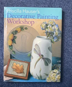 Priscilla Hauser's Decorative Painting Workshop