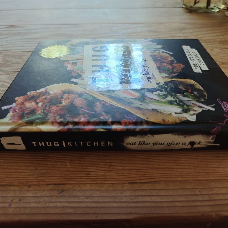 Thug Kitchen: the Official Cookbook