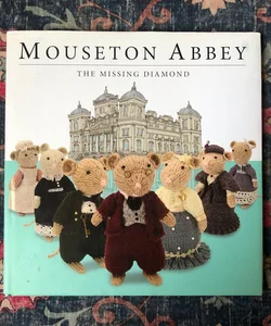 Mouseton Abbey - The Missing Diamond