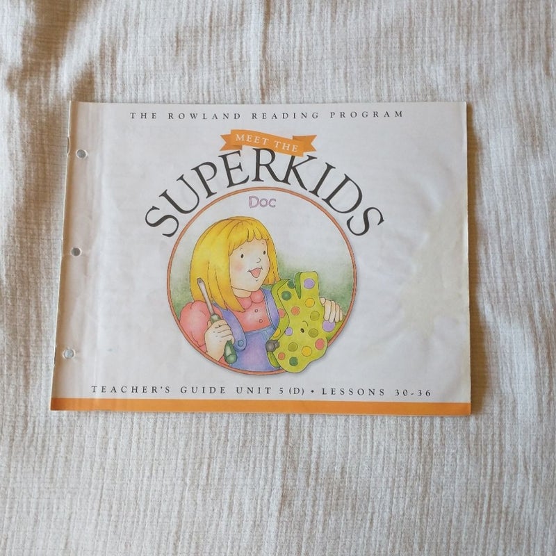 Teacher’s Guide Unit 4 Doc Meet the Superkids Reading Program Kindergarten