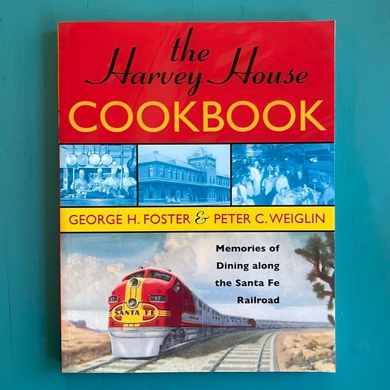The Harvey House Cookbook