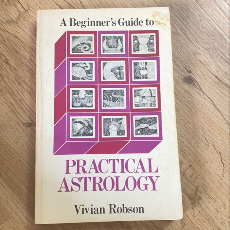 A Beginner's Guide to Practical Astrology