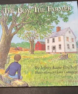 The Boy, the Farmer