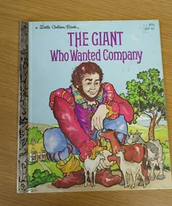 The Giant Who Wanted Company 