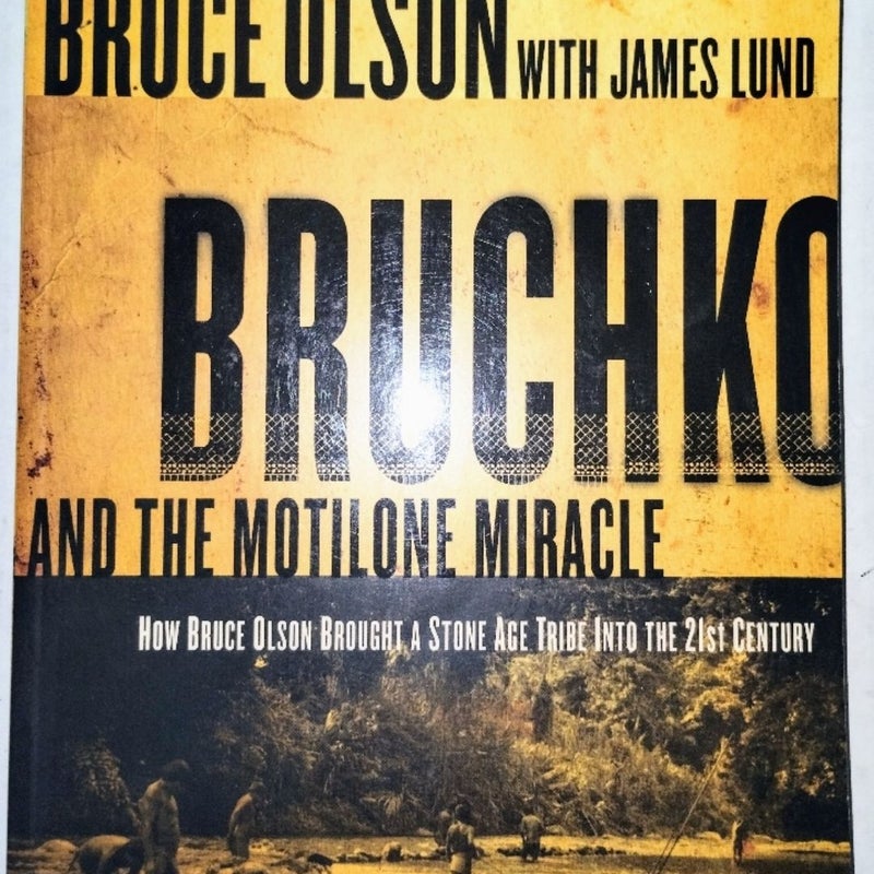 Bruchko and the Motilone Miracle