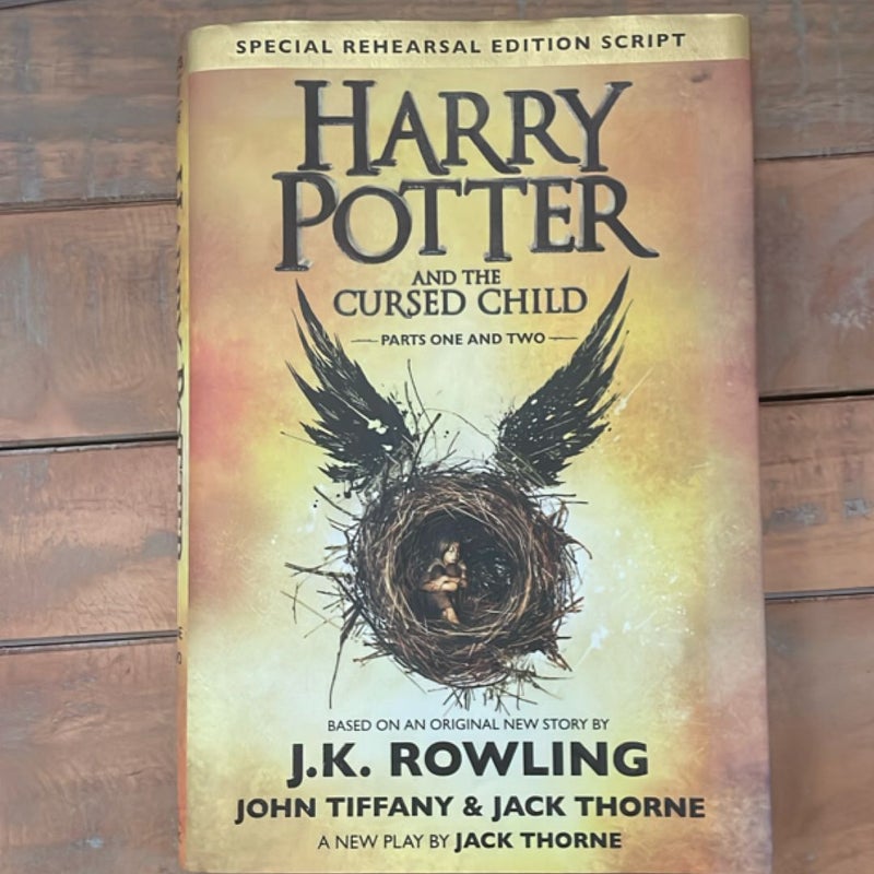 Harry Potter and the Cursed Child Parts One and Two (Special Rehearsal Edition Script)