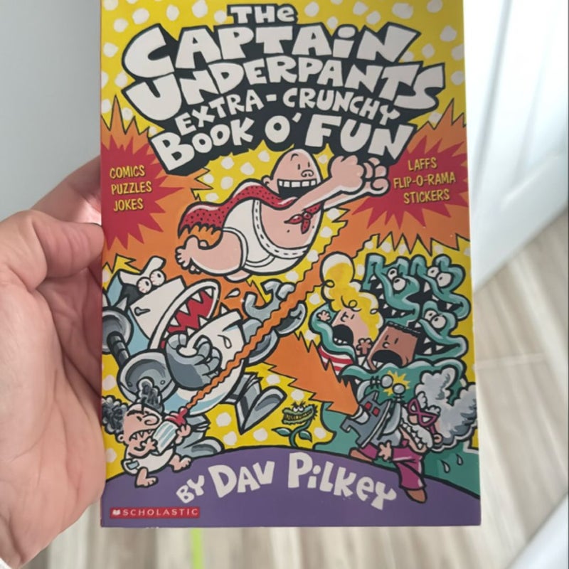 The Captain Underpants Extra-Crunchy Book O' Fun