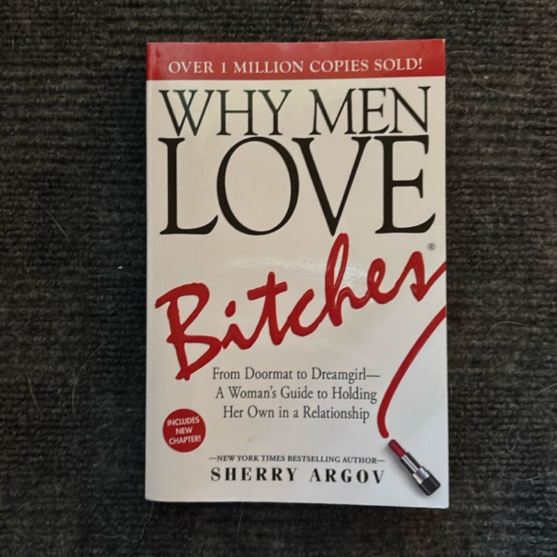 Why Men Love Bitches