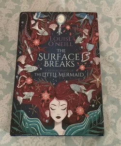 The Surface Breaks: a Reimagining of the Little Mermaid