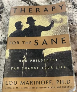 The Therapy for the Sane