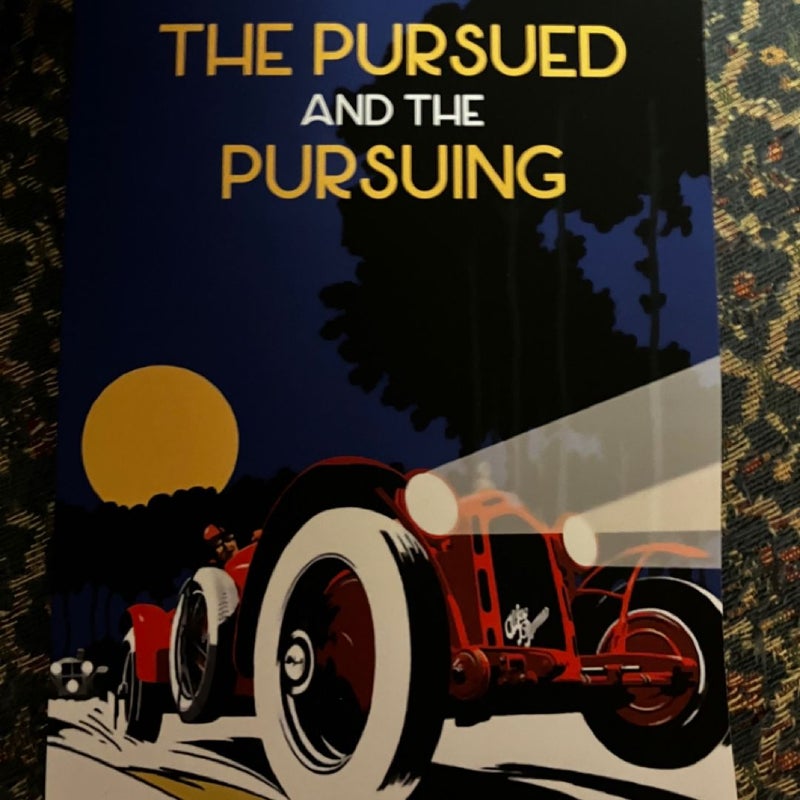 The Pursued and the Pursuing