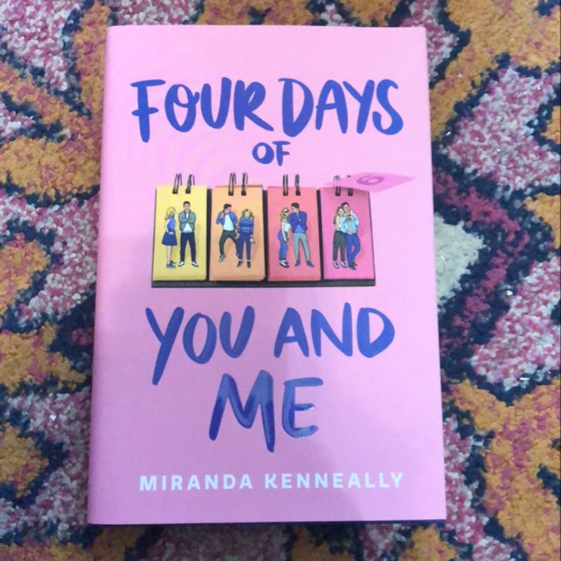 Four Days of You and Me