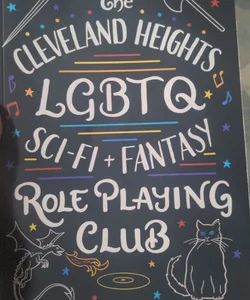 The Cleveland Heights LGBTQ Sci-Fi and Fantasy Role Playing Club