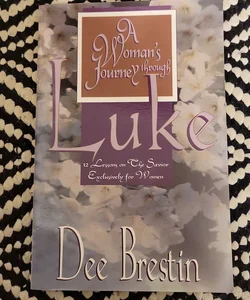 A Woman's Journey Through Luke