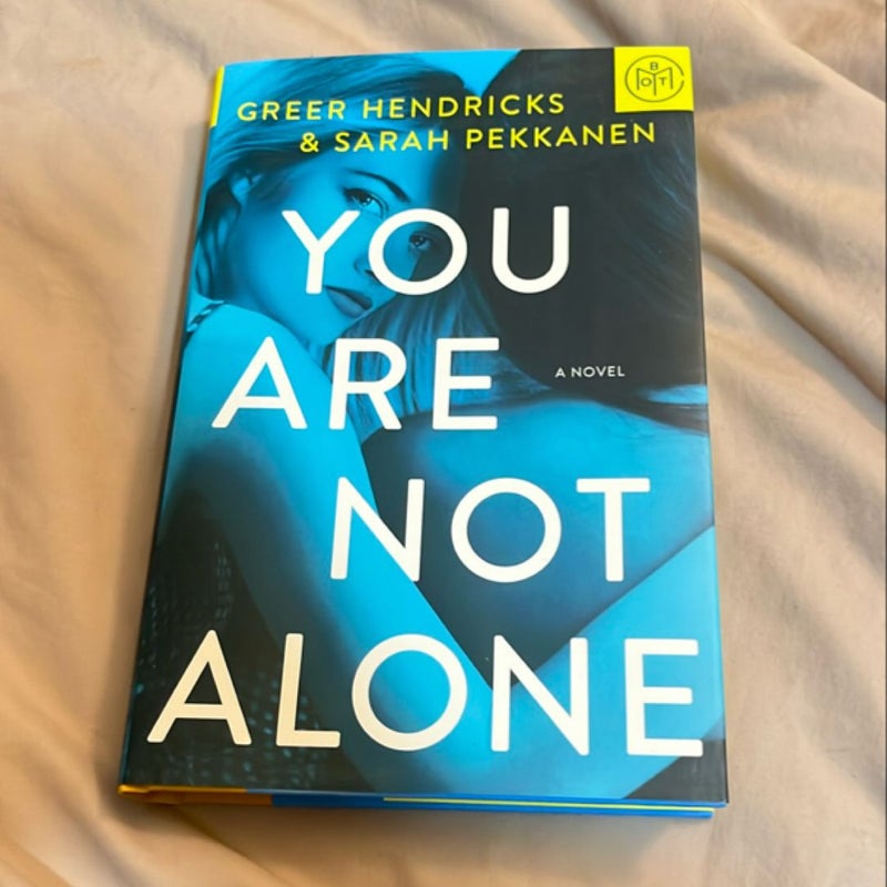 You Are Not Alone- BOTM edition