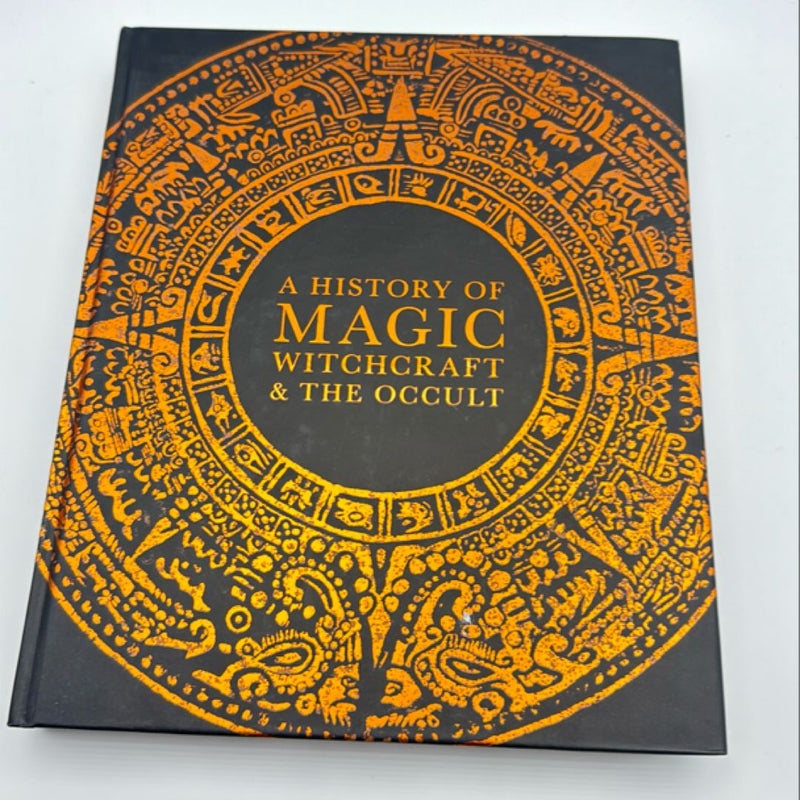 A History of Magic, Witchcraft, and the Occult