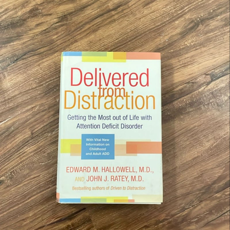 Delivered from Distraction