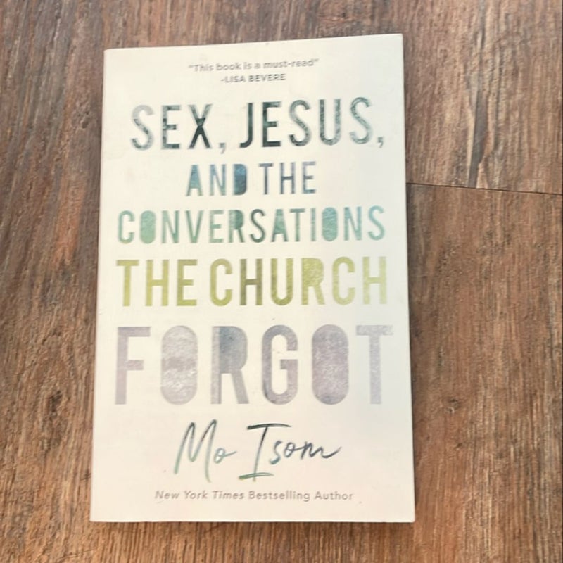 Sex, Jesus, and the Conversations the Church Forgot