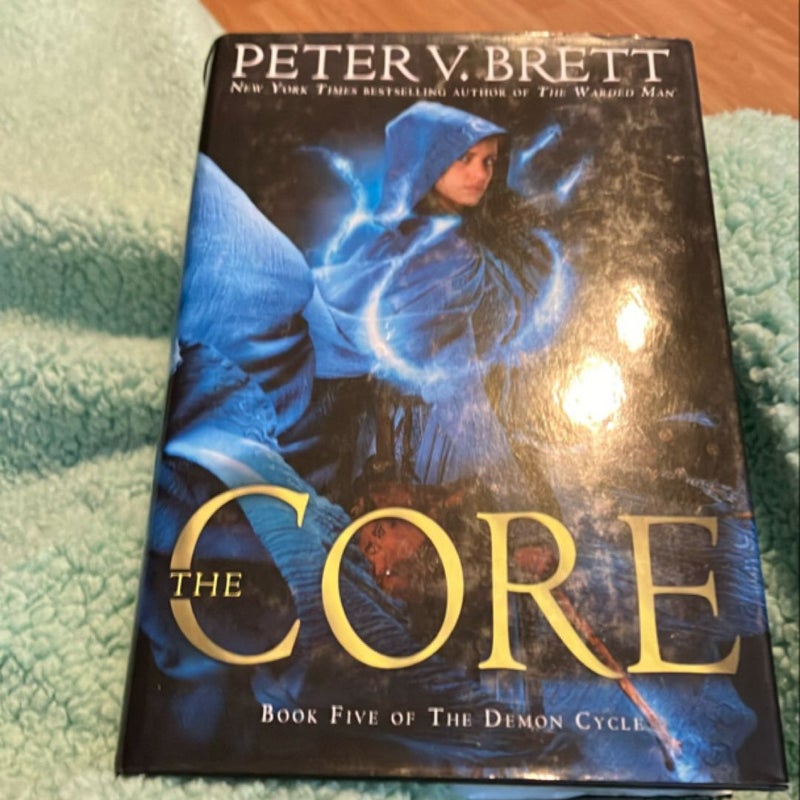 The Core: Book Five of the Demon Cycle