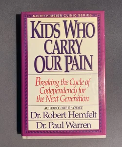 Kids Who Carry Our Pain