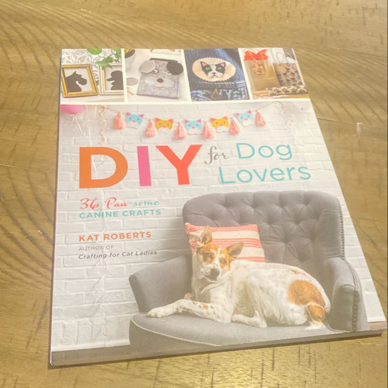 DIY for Dog Lovers