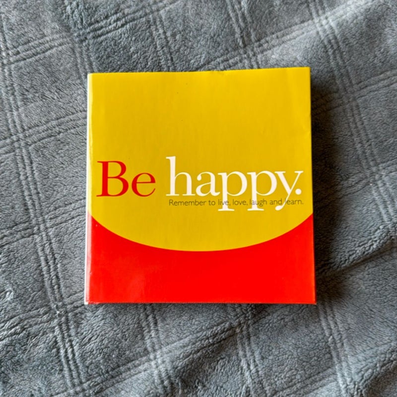 Be Happy