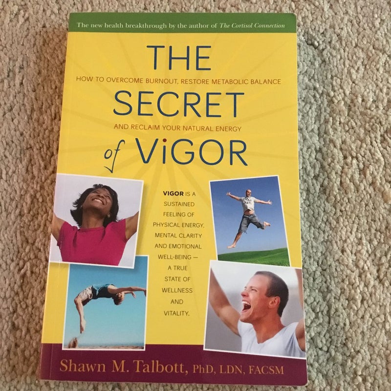 The Secret of Vigor