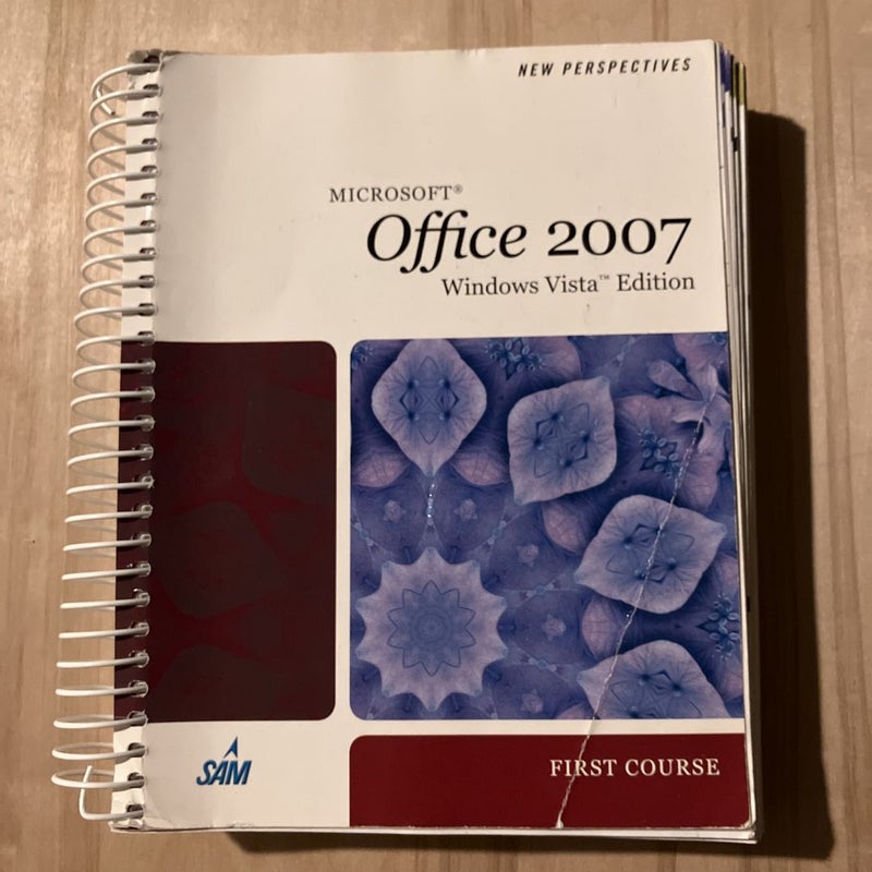 New Perspectives on Microsoft Office 2007, First Course, Windows Vista Edition