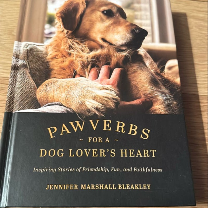 Pawverbs for a Dog Lover's Heart