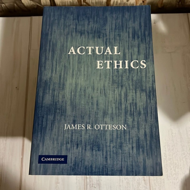 Actual Ethics