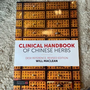 Clinical Handbook of Chinese Herbs