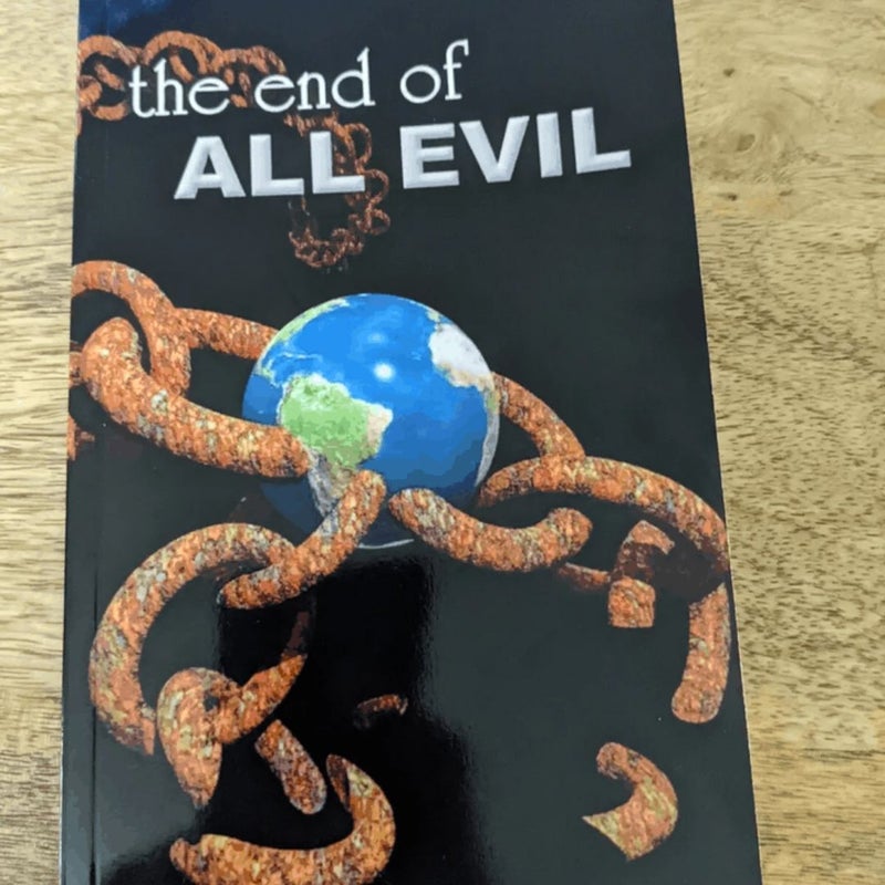 The End of All Evil