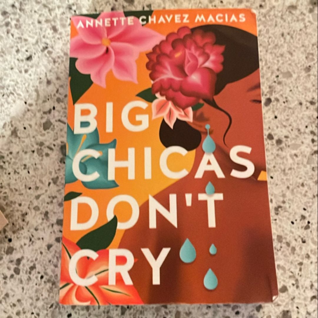 Big Chicas Don't Cry