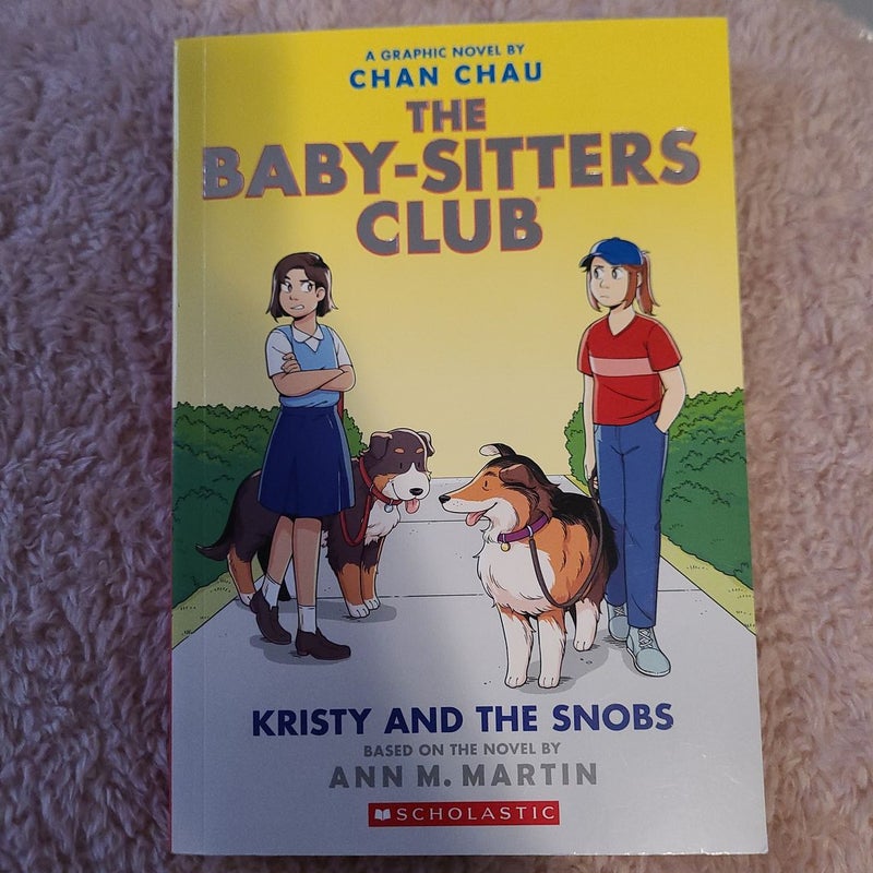 Kristy and the Snobs: a Graphic Novel (Baby-Sitters Club #10)