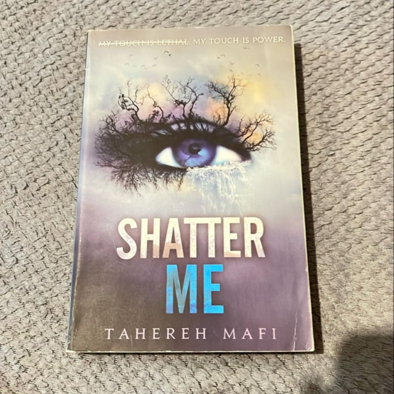 Shatter Me