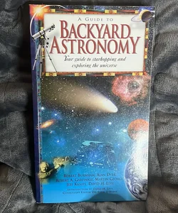 A Guide to Backyard Astronomy