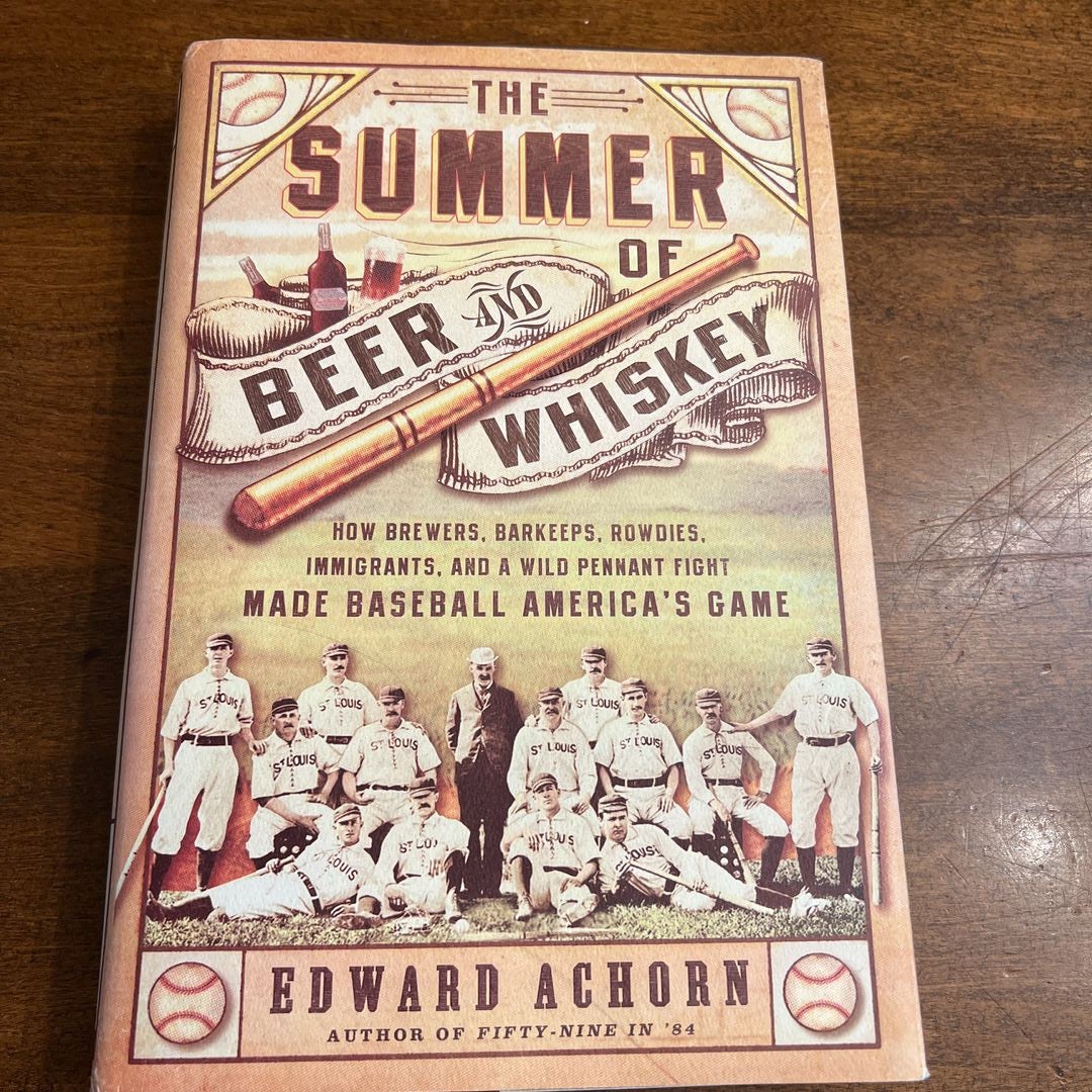 The Summer of Beer and Whiskey