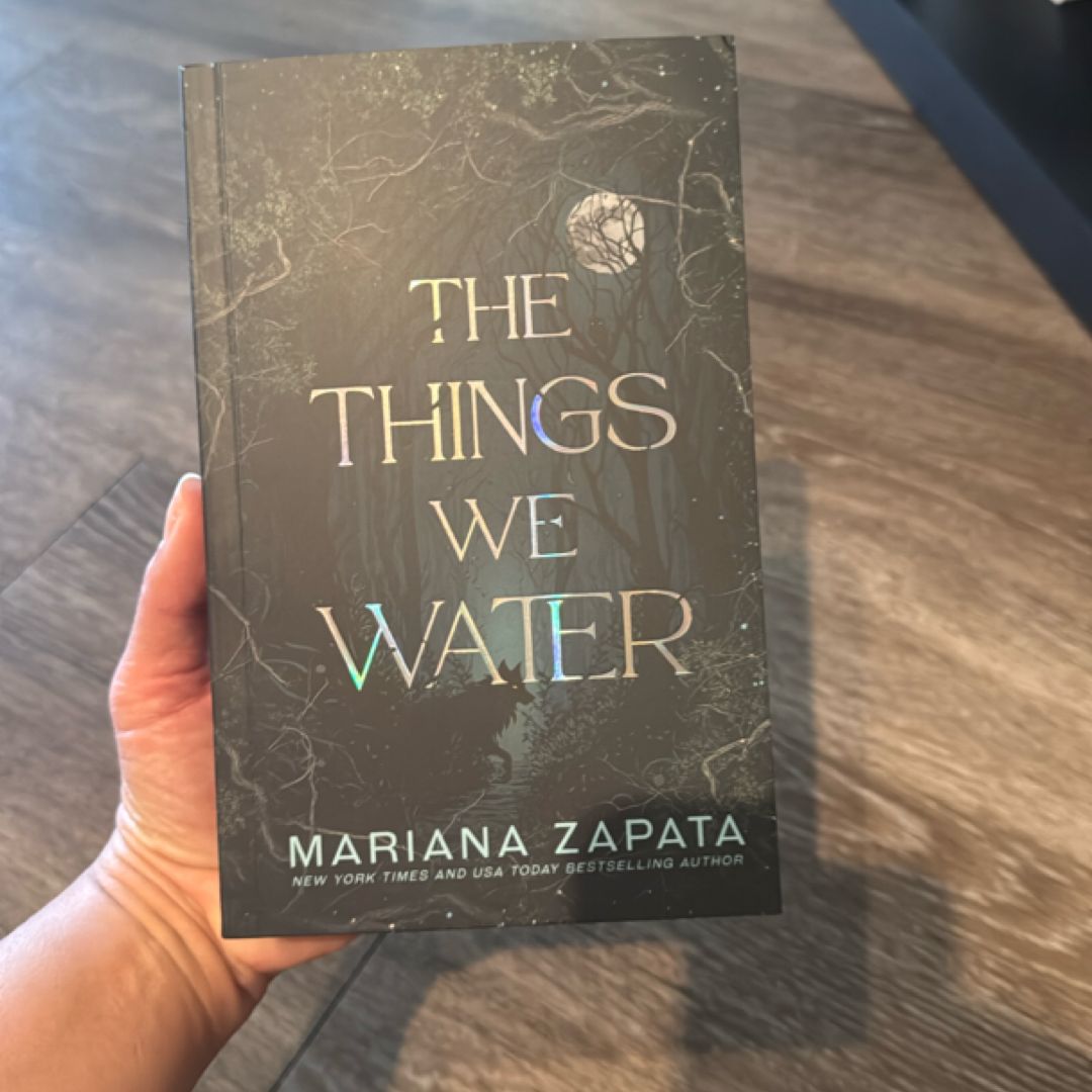 The Things We Water (signed copy)