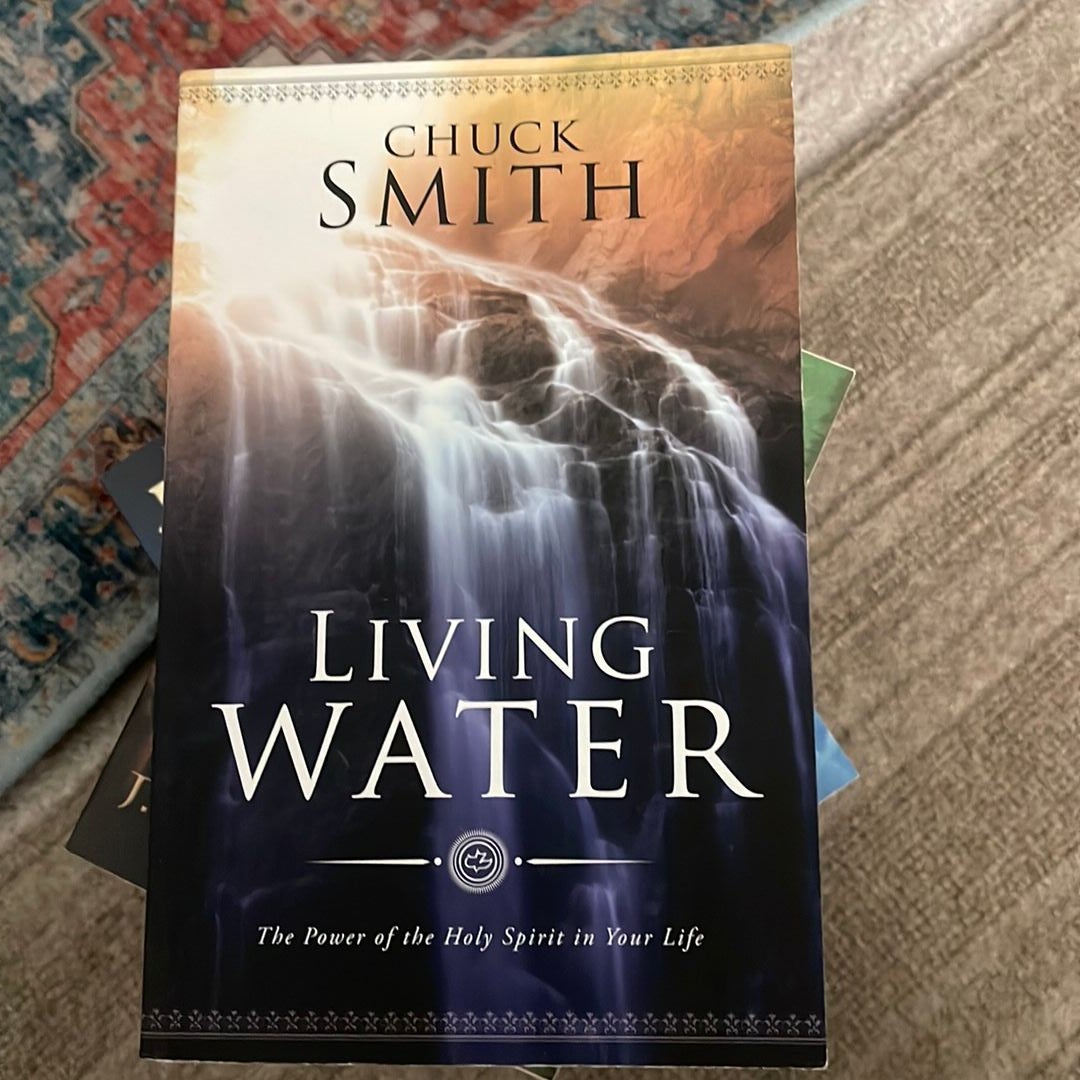 洋書 LIVING WATER by Chuck Smith Living Water: The Power of the Holy Spirit in Your Life