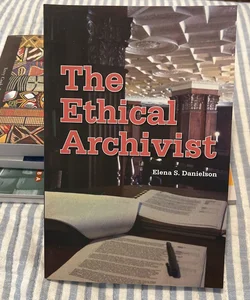 The Ethical Archivist
