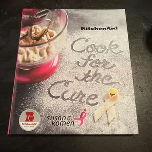 KitchenAid Cook for the Cure Cookbook