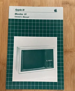 Apple III Monitor III Owner’s Manual 