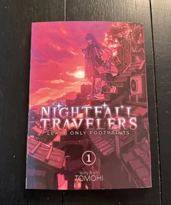 Nightfall Travelers: Leave Only Footprints Vol. 1