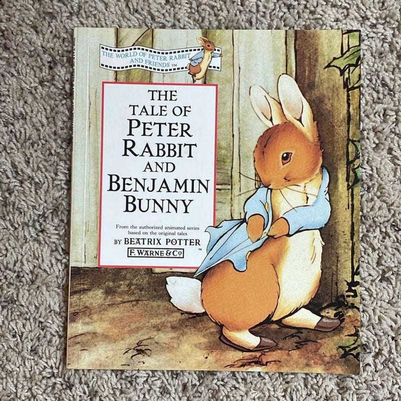 The Tale of Peter Rabbit and Benjamin Bunny