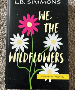 We, the Wildflowers